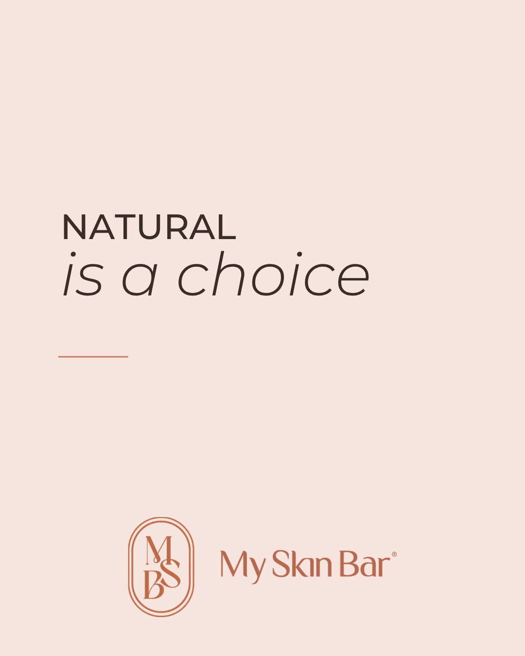 Natural is a choice: la naturalezza come scelta